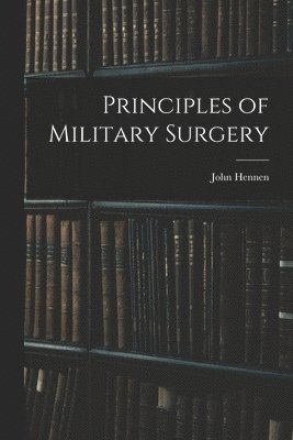 bokomslag Principles of Military Surgery