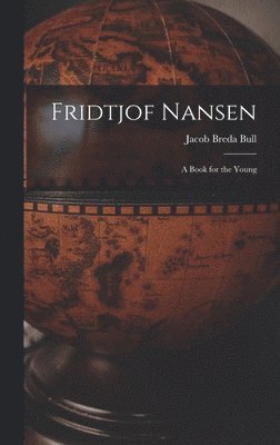 bokomslag Fridtjof Nansen