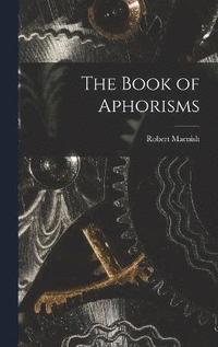 bokomslag The Book of Aphorisms