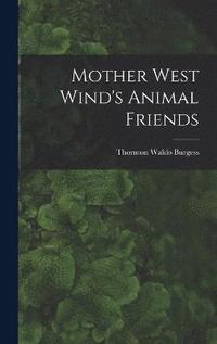 bokomslag Mother West Wind's Animal Friends