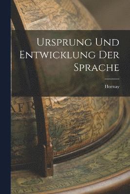 Ursprung Und Entwicklung Der Sprache 1