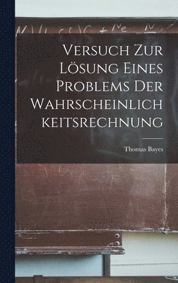 Versuch Zur Lsung Eines Problems Der Wahrscheinlichkeitsrechnung 1