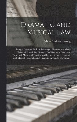 bokomslag Dramatic and Musical Law