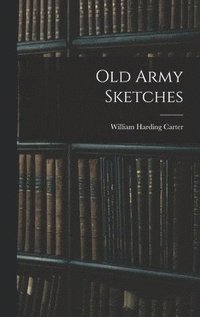 bokomslag Old Army Sketches