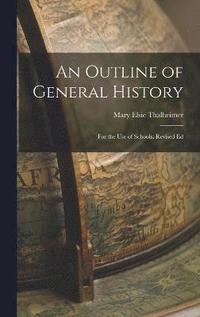 bokomslag An Outline of General History