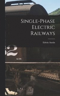 bokomslag Single-Phase Electric Railways