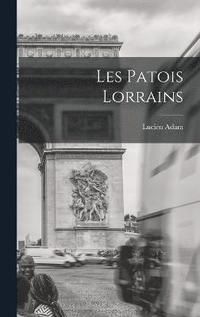 bokomslag Les Patois Lorrains