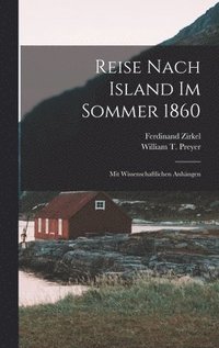 bokomslag Reise Nach Island Im Sommer 1860