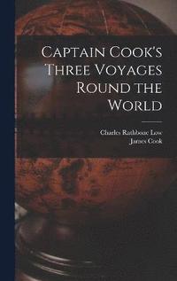 bokomslag Captain Cook's Three Voyages Round the World