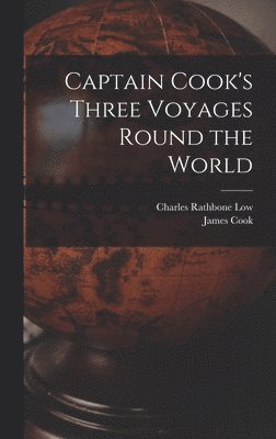 bokomslag Captain Cook's Three Voyages Round the World