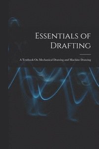 bokomslag Essentials of Drafting