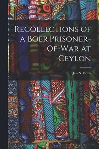 bokomslag Recollections of a Boer Prisoner-Of-War at Ceylon