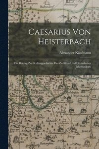 bokomslag Caesarius Von Heisterbach