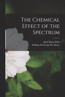 The Chemical Effect of the Spectrum 1