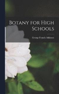 bokomslag Botany for High Schools