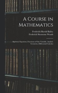 bokomslag A Course in Mathematics