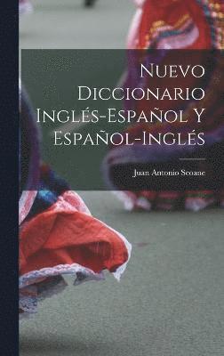 Nuevo Diccionario Ingls-Espaol Y Espaol-Ingls 1