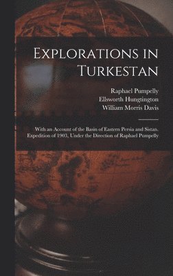 bokomslag Explorations in Turkestan