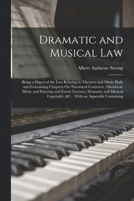 bokomslag Dramatic and Musical Law