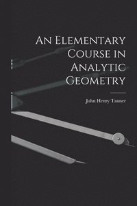 bokomslag An Elementary Course in Analytic Geometry