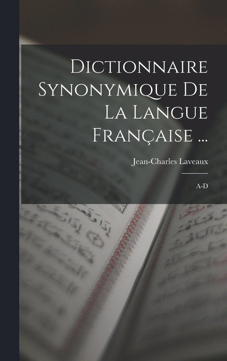 Dictionnaire Synonymique De La Langue Franaise ... 1