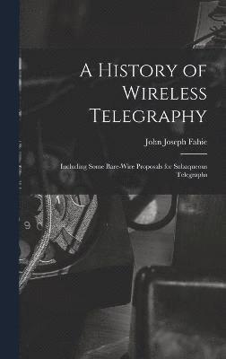 History of Wireless Telegraphy