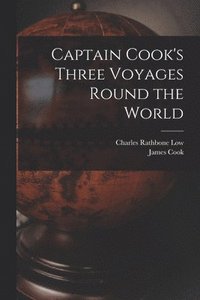 bokomslag Captain Cook's Three Voyages Round the World