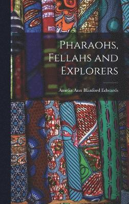 Pharaohs, Fellahs and Explorers 1
