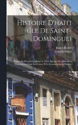 bokomslag Histoire D'haïti (Île De Saint-Domingue)