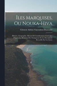 bokomslag les Marquises, Ou Nouka-Hiva