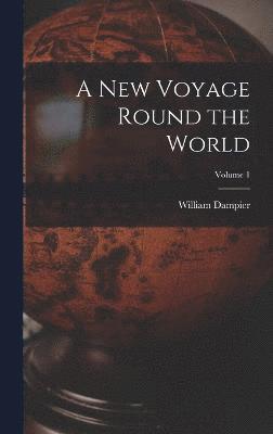 William Dampier - New Voyage Round the World; Volume 1, Inbunden