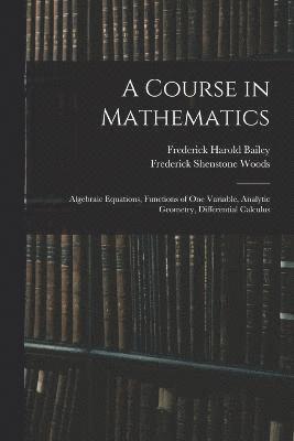 A Course in Mathematics 1