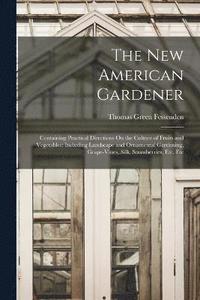 bokomslag The New American Gardener