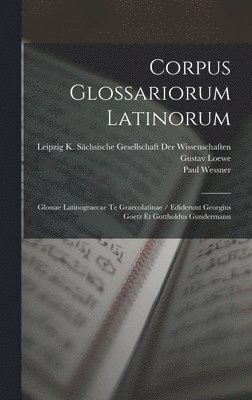 bokomslag Corpus Glossariorum Latinorum