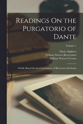 Readings On the Purgatorio of Dante 1