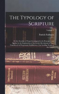 The Typology of Scripture 1