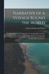 bokomslag Narrative of a Voyage Round the World