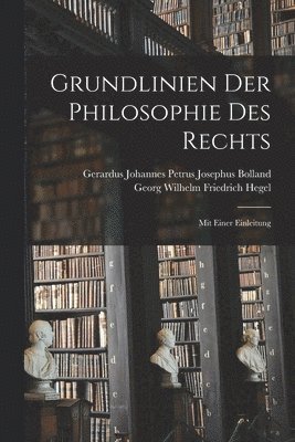 bokomslag Grundlinien Der Philosophie Des Rechts