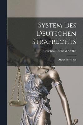 System Des Deutschen Strafrechts