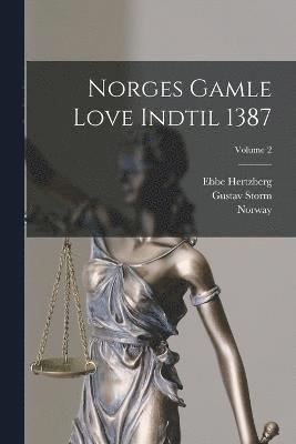 Norges Gamle Love Indtil 1387; Volume 2 1
