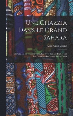 bokomslag Une Ghazzia Dans Le Grand Sahara