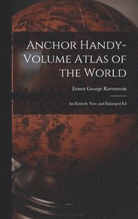 bokomslag Anchor Handy-Volume Atlas of the World