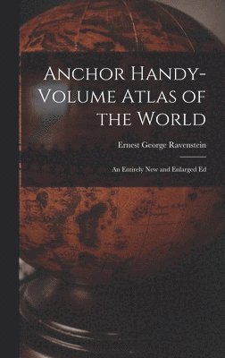 bokomslag Anchor Handy-Volume Atlas of the World