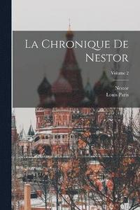 bokomslag La Chronique De Nestor; Volume 2