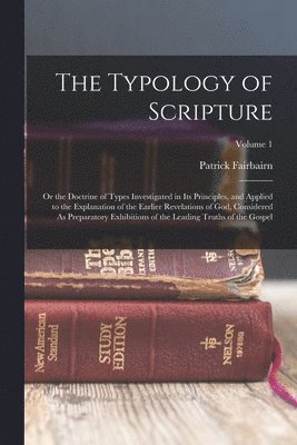 bokomslag The Typology of Scripture