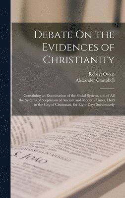 Debate On the Evidences of Christianity 1