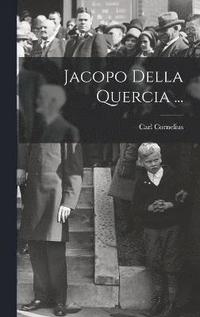 bokomslag Jacopo Della Quercia ...
