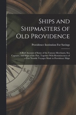 bokomslag Ships and Shipmasters of Old Providence