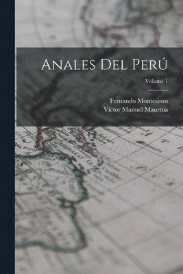 Anales Del Per; Volume 1 1