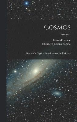 Edward Sabine, Elizabeth Juliana Sabine - Cosmos, Inbunden